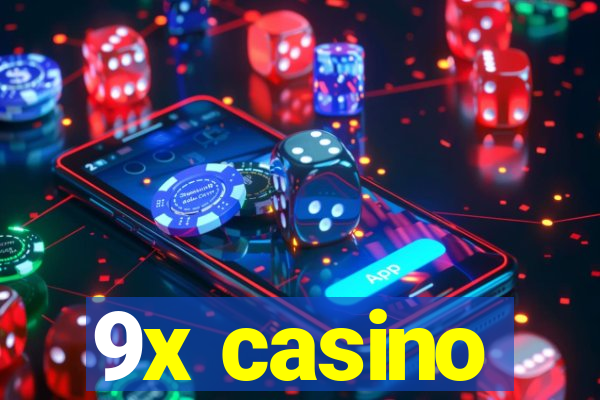 9x casino